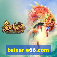 baixar e66.com